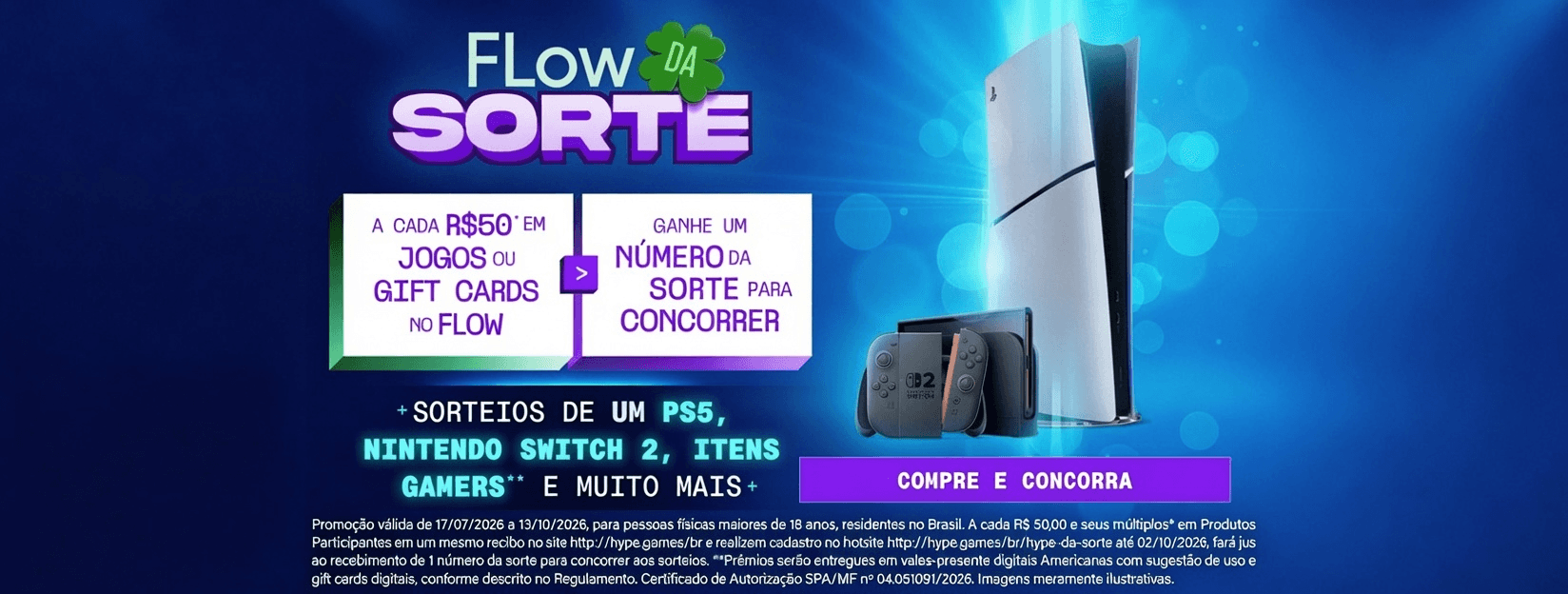 Flow da Sorte — Compre e concorra a PS5 e Switch 2